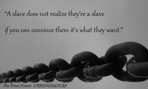 Quote from 'The Final Power: Chronomancer' by Benjamin T. Collier