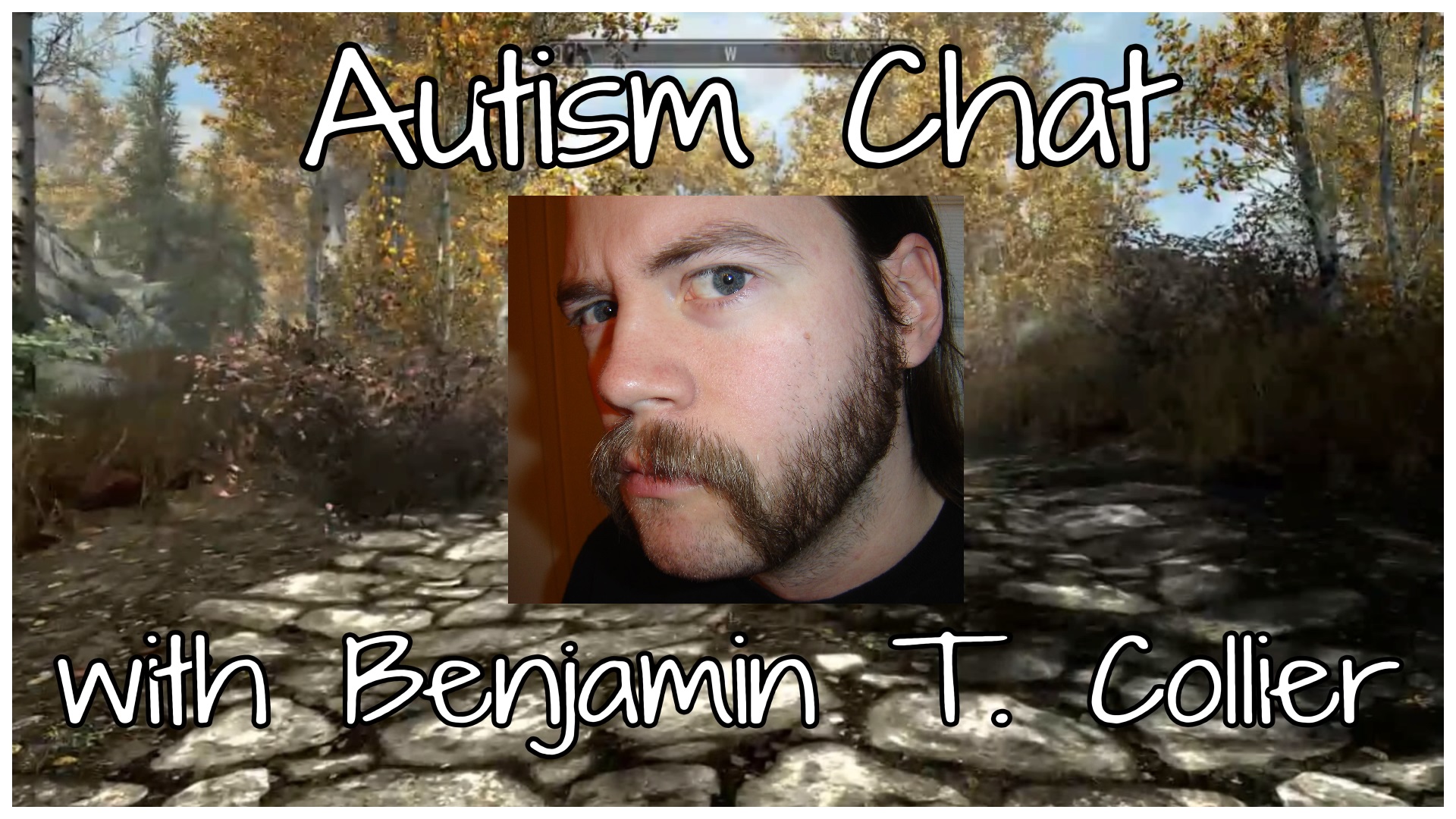 My First Video on Autism! | Benjamin T. Collier's Blog